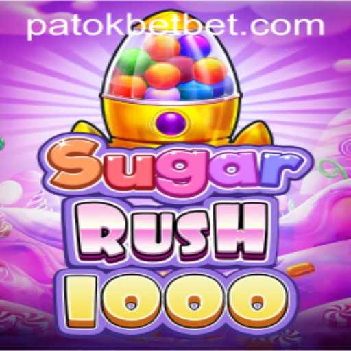 Discover the Excitement of SugarRush1000 with PATOKBET
